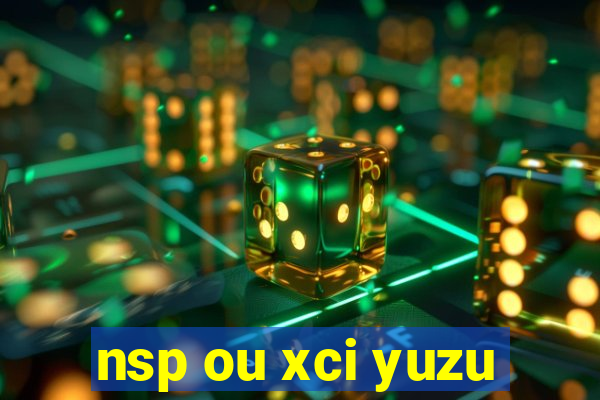 nsp ou xci yuzu